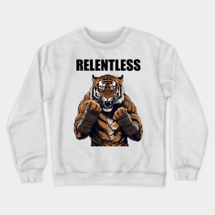 Relentless Motivational Tiger Boxer Gift Crewneck Sweatshirt